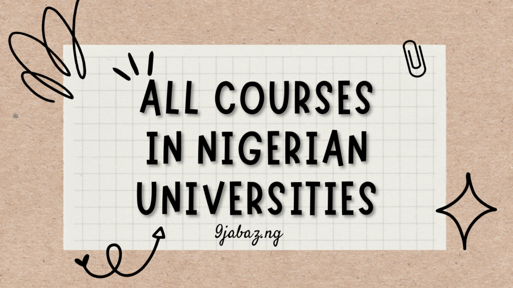 list-of-all-courses-in-nigerian-universities-9jabaz