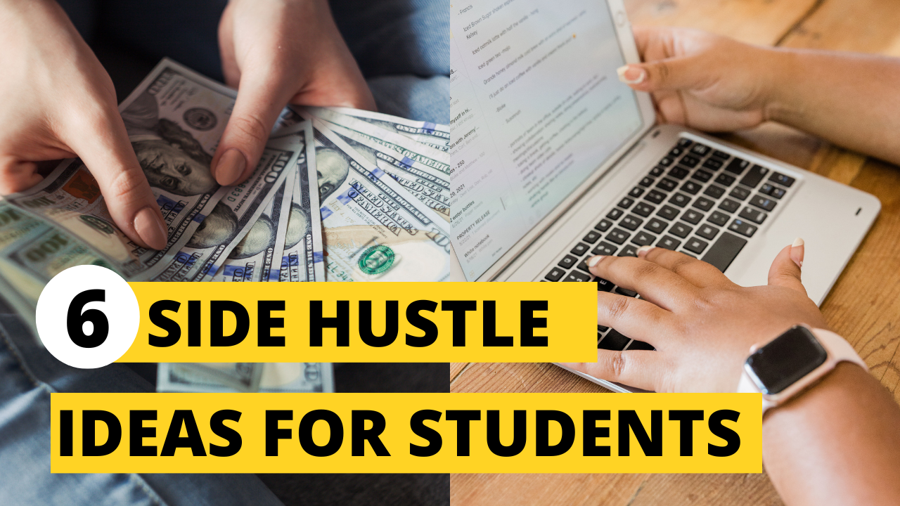 6 Side Hustle Ideas For Students - 9jabaz
